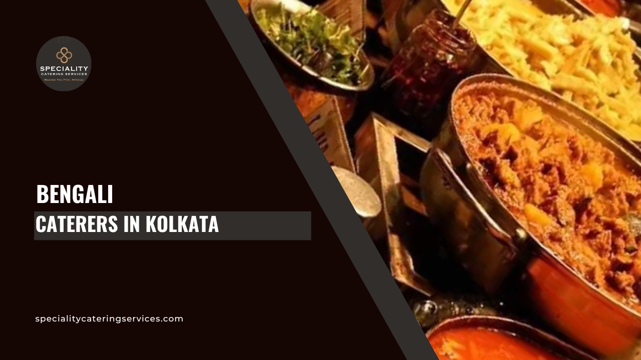 Bengali Caterers In Kolkata